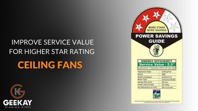 Ceiling Fans - Improve Service Value for Higher Star Rating