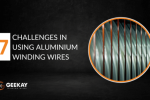 Challenges in using enamelled aluminium winding wires