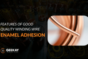 Why enamel adhesion strength is critical for winding wires?