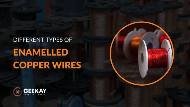 A featured image for a blog on Types of Enamelled Copper Wires